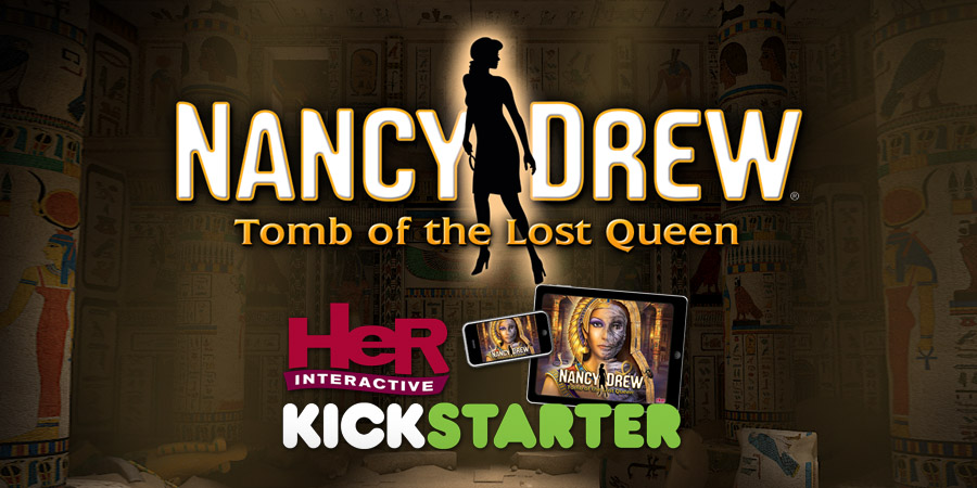 Nancy Drew - Tomb of the Lost Queen Kickstarter